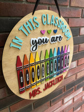 Load image into Gallery viewer, In this classroom round teacher sign