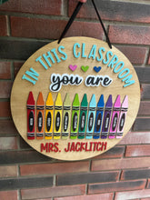 Load image into Gallery viewer, In this classroom round teacher sign