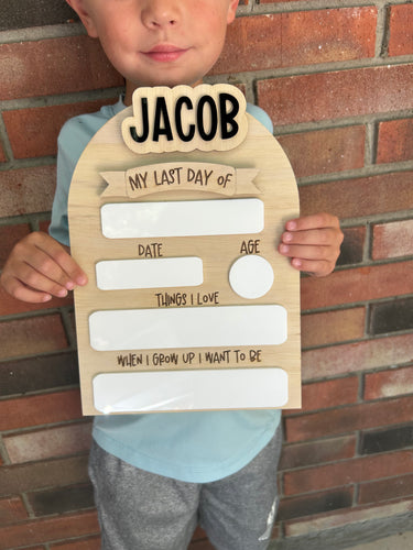 First and last day of school wood sign