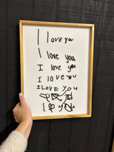 Load image into Gallery viewer, I love you handwriting sign