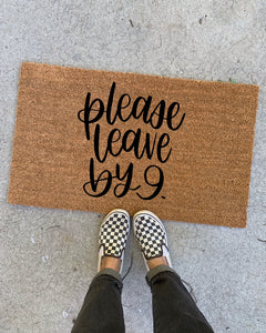 Please leave by 9 doormat PEO paint night