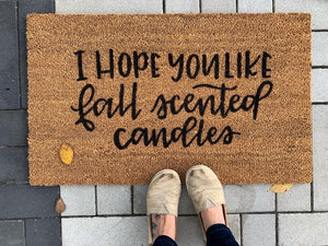 I hope you like fall scented candles- Doormat